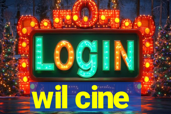 wil cine